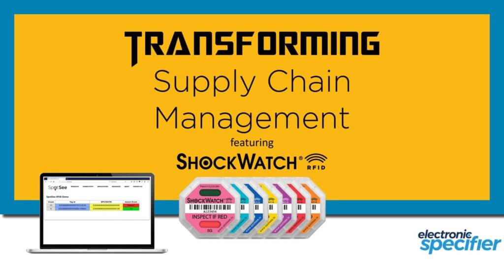 SpotSee Featured on Electronic Specifier: Transforming Supply Chain Management