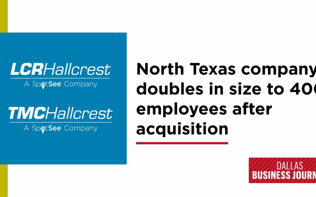 Dallas Business Journal: North Texas company doubles in size to 400 employees after acquisition