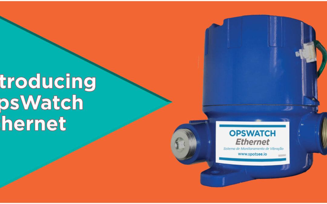 SpotSee Expands Vibration-Monitoring Product Family With the Launch of OpsWatch Ethernet